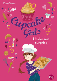 CUPCAKE GIRLS - TOME 29 UN DESSERT SURPRISE - VOL29