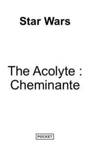 Star Wars The Acolyte - La Cheminante