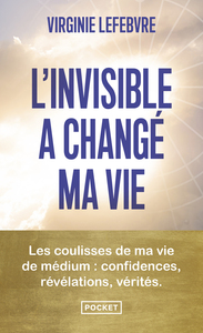 L'invisible a changé ma vie