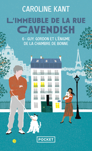 L'Immeuble de la rue Cavendish - Tome 6 Guy, Gordon et l'énigme de la chambre de bonne