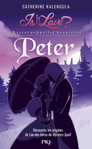 Is it love ? Mystery Spell Chronicles - tome 2 Peter