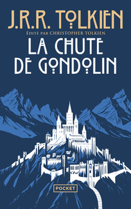 LA CHUTE DE GONDOLIN