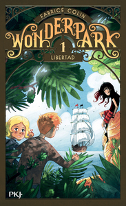 Wonderpark - tome 1 Libertad