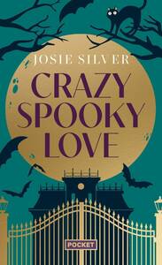 Crazy spooky love - Une histoire d'amour et de fantômes