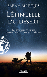 L'Etincelle du désert - Immersion en solitaire dans le Great Victoria et le Gibson