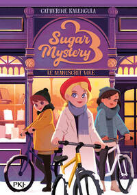 Sugar Mystery - Tome 03 Le manuscrit volé