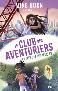 Mike Horn : le club des aventuriers - Tome 4