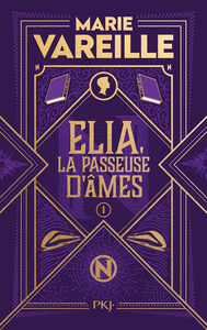 Elia, la passeuse d'âmes - tome 1