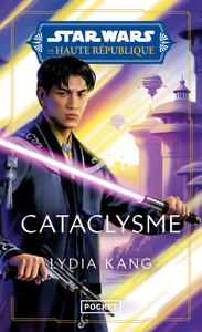 STAR WARS - HAUTE REPUBLIQUE - TOME 5 CATACLYSME