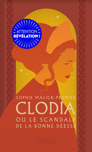 CLODIA OU LE SCANDALE DE LA BONNE DEESSE