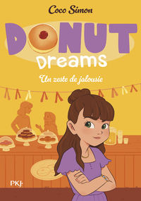 Donut Dreams T2 : Un zeste de jalousie