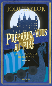 Les Chroniques de St Mary - Livre 11 Préparez-vous au pire
