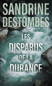 LES DISPARUS DE LA DURANCE