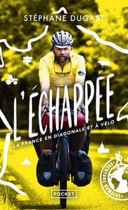 L'ECHAPPEE, LA FRANCE EN DIAGONALE ET A VELO