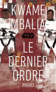 Star Wars - The Last Order - Roman YA 10 ans de l'épisode VII