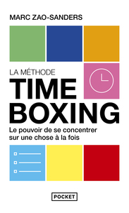 Timeboxing - Le pouvoir de se concentrer sur une chose à la fois