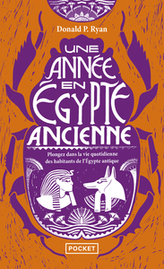 UNE ANNEE EN EGYPTE ANCIENNE