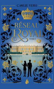 Réseau royal - Tome 1