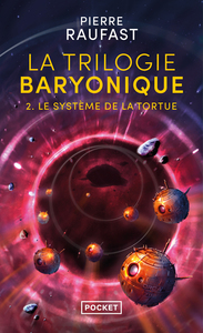 La Trilogie baryonique - Tome 2 Le système de la tortue