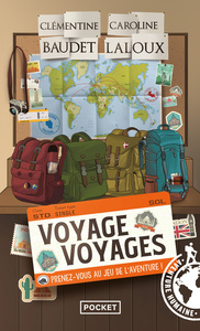 Voyage voyages - Prenez-vous au jeu de l'aventure !