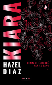 KIARA, DIAMANT ECORCHE PAR LE SANG - TOME 1 - VOL01