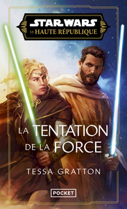 Star Wars Haute République - Tome 7 La tentation de la Force