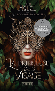 Les Royaumes immobiles - Tome 1 La Princesse sans visage