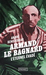 ARMAND LE BAGNARD - L'ETERNEL EVADE