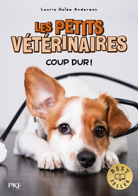 LES PETITS VETERINAIRES - TOME 27 COUP DUR !