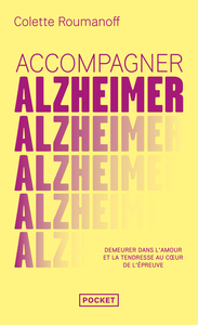 Alzheimer : une école de bienveillance - La stratégie gagnante du bon sens