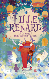 La Fille-Renard et le secret de la sorcière du thé - Tome 03