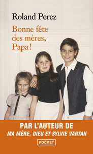 Bonne fête des mères, Papa !