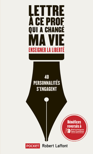 LETTRE A CE PROF QUI A CHANGE MA VIE - ENSEIGNER LA LIBERTE