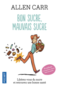 BON SUCRE, MAUVAIS SUCRE