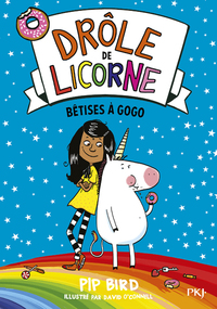 Drôle de licorne - tome 1 Bêtises à gogo