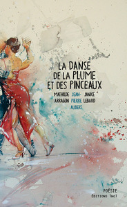 LA DANSE DE LA PLUME ET DES PINCEAUX