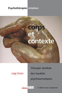 Corps et contexte. Thérapie familiale des troubles psychosomatiques