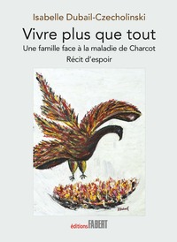 Vivre plus que tout