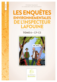 Les enquêtes environnementales de l’inspecteur Lafouine tome 6 cycle 2