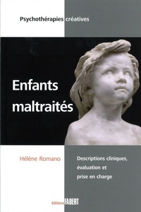 Enfants maltraités. Descriptions cliniques, évaluation et prise en charge