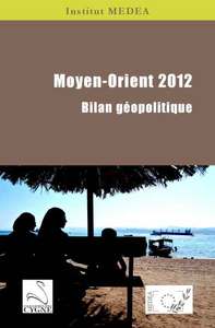 MOYEN-ORIENT 2012 : BILAN GEOPOLITIQUE