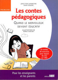 Les Contes pédagogiques. Quand le merveilleux devient éducatif