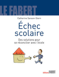 Echec scolaire. Des solutions pour se réconcilier avec l'école