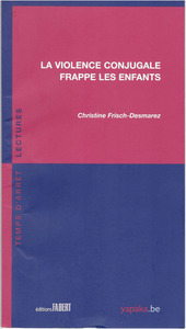 La violence conjugale frappe les enfants
