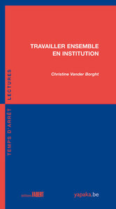 Travailler ensemble en institution