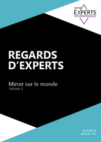REGARDS D'EXPERTS - MIROIR SUR LE MONDE, VOLUME 2