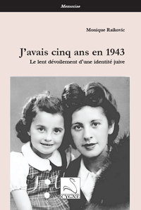 J'avais cinq ans en 1943 : le lent dévoilement d'une identité juive