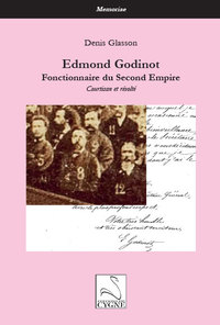 Edmond Godinot, fonctionnaire du Second Empire