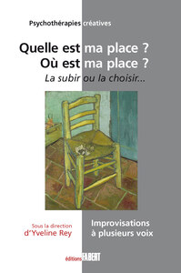 Quelle est ma place ? Où est ma place ?