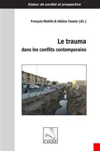 LE TRAUMA DANS LES CONFLITS CONTEMPORAINS